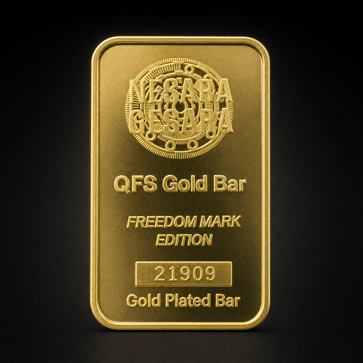 Prosperity Bar Freedom Mark Edition, obverse, struck with a NESARA GESARA seal, QFS Gold Bar, FREEDOM MARK EDITION, the number 21909 and Gold Plated Bar