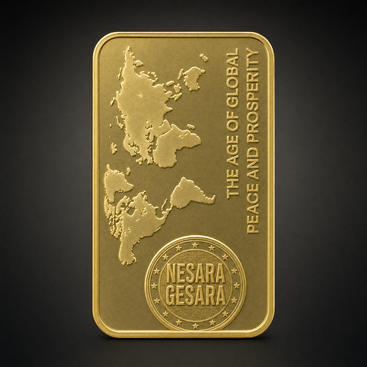 Prosperity Bar Freedom Mark Edition, reverse, a world map in relief with THE AGE OF GLOBAL PEACE AND PROSPERITY along the edge